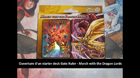 #TCG Ouverture d'un starter deck Gate Ruler - March with the Dragon Lords