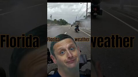 MotorcycleRiders VS Florida weather