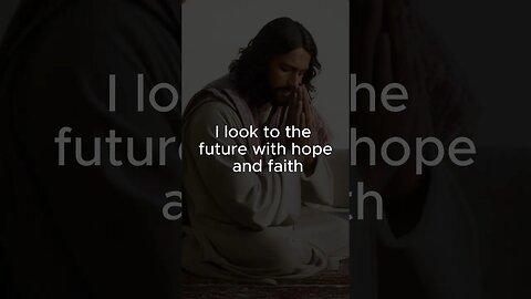 A prayer for the future with Hope and Faith