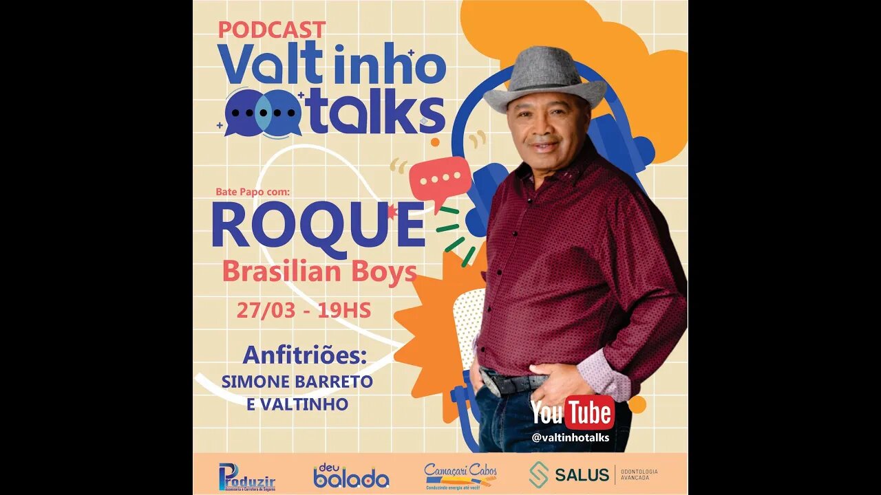 PODCAST COM ROQUE BRASILIAN BOYS | VALTINHO TALKS