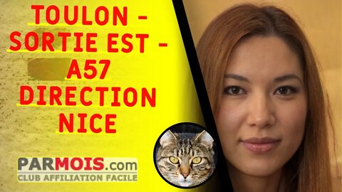 Toulon : Sortie Est / A57 Direction Nice