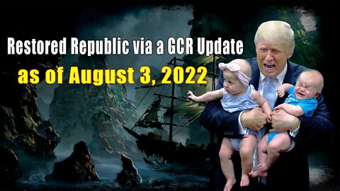 Restored Republic via a GCR Update as of August 3, 2022