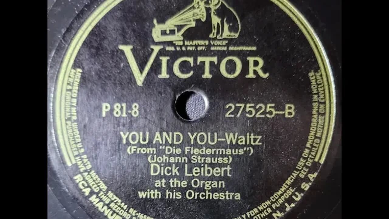Dick Leibert - You and You (Die Fledermaus)