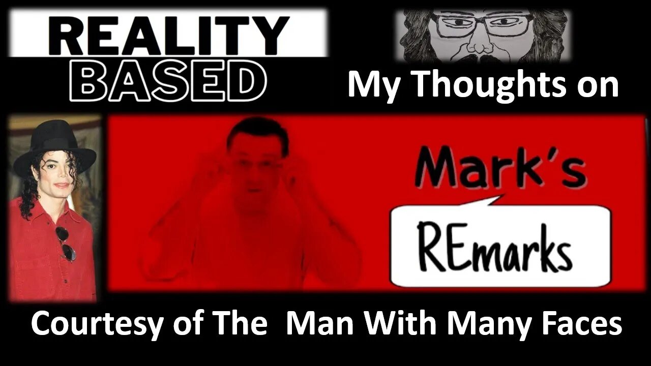 My Thoughts on Mark's REmarks (Courtesy of The Man With Many Faces)