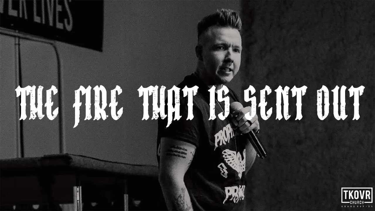 FIRE UPON THE EARTH - WK33 - THE FIRE THAT IS SENT OUT