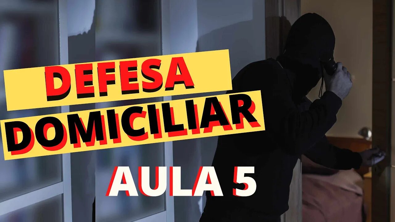 Defesa domiciliar (home defense) - Dentro de casa.