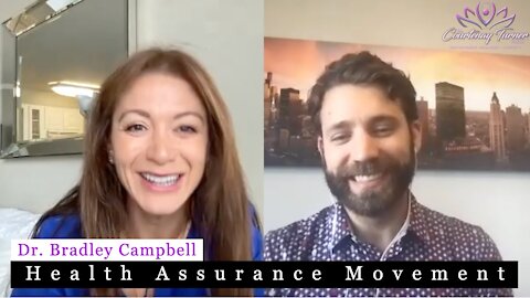 Ep 23: Dr. Bradley Campbell Health Assurance Movement | The Courtenay Turner Podcast