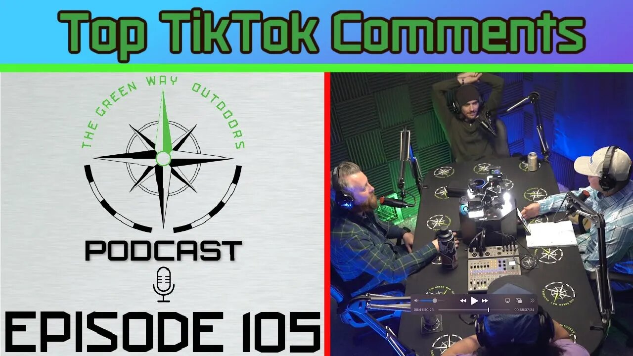 Episode 105 - Top TikTok Comments - The Green Way Outdoors Podcast