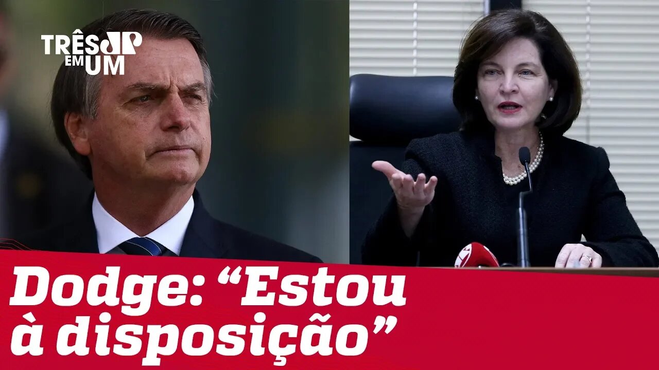 Raquel Dodge diz estar à disposição de Bolsonaro para ‘eventual’ recondução