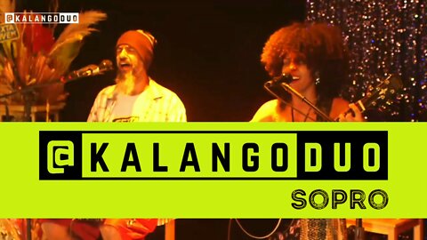 Kalango Duo - Sopro (Ao vivo no Sexta Jovem Piri)