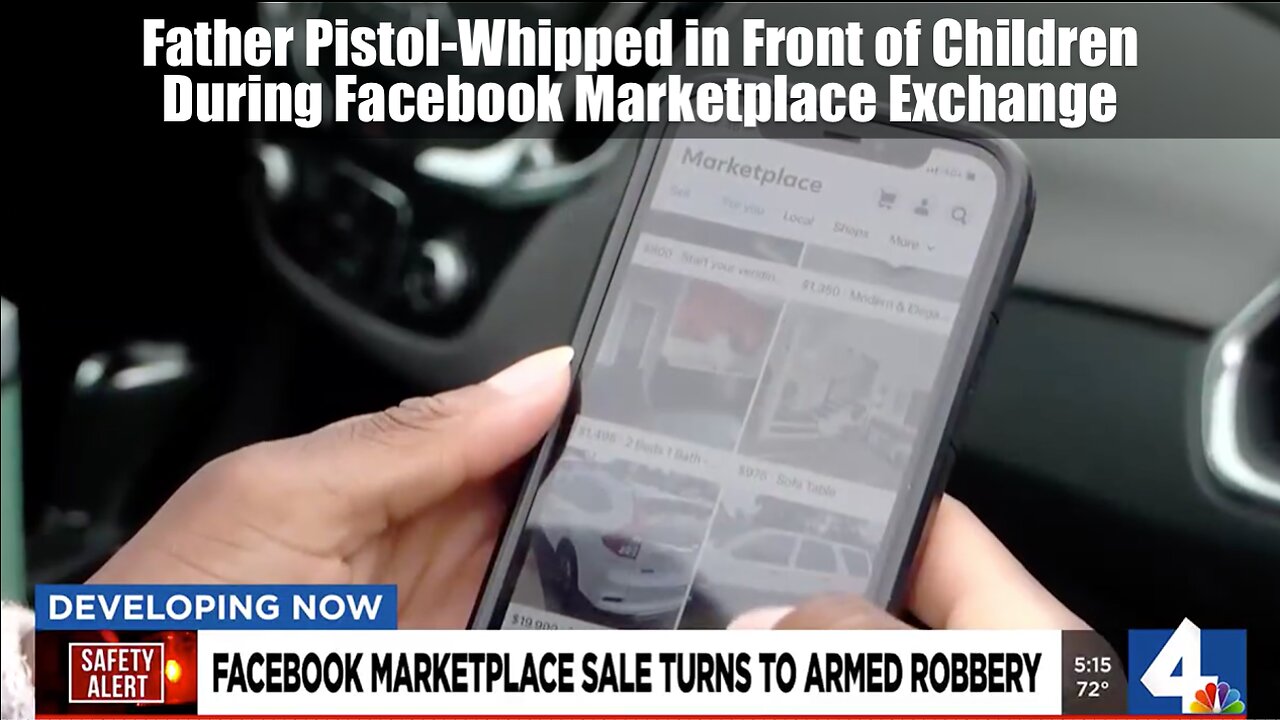 Father Pistol-Whipped in Front of Children During Facebook Marketplace Exchange