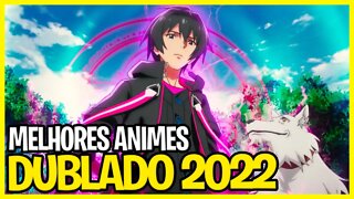 12 Melhores animes dublados 2022 - que você precisa assistir