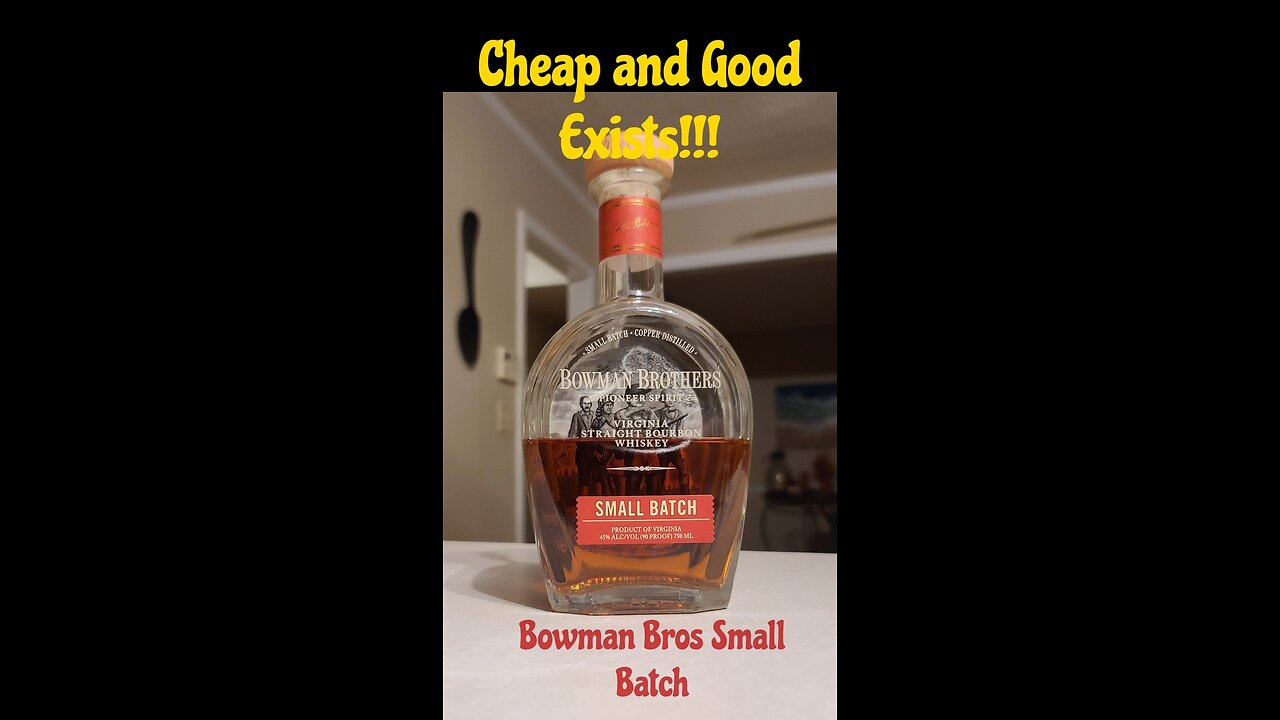 Down With Bourbon - Bowman Brothers Small Batch Review