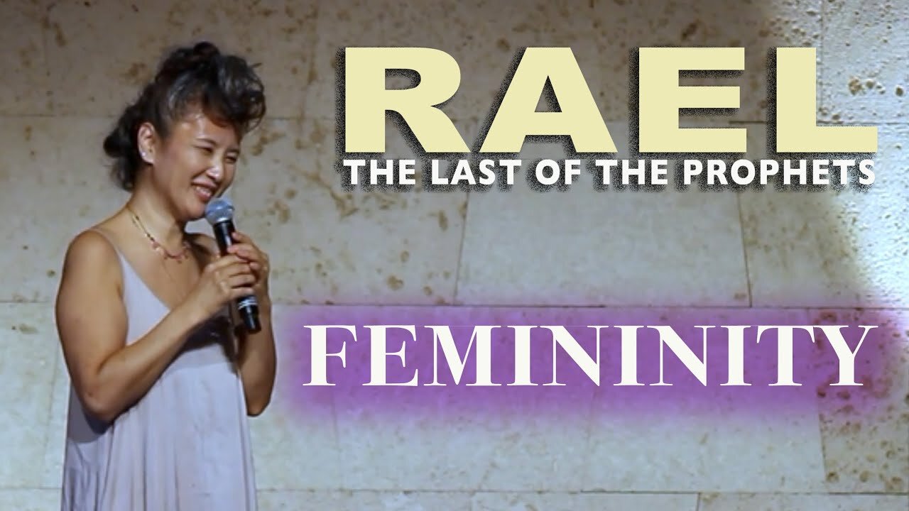 RAEL, The last of the prophets : Femininity (Ep. 03)