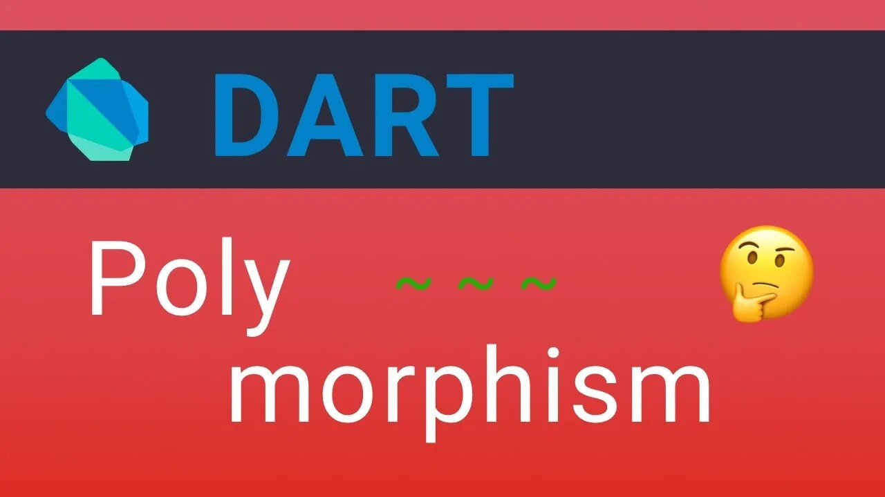 Dart ▷ Polymorphism [Dart Language Basics]