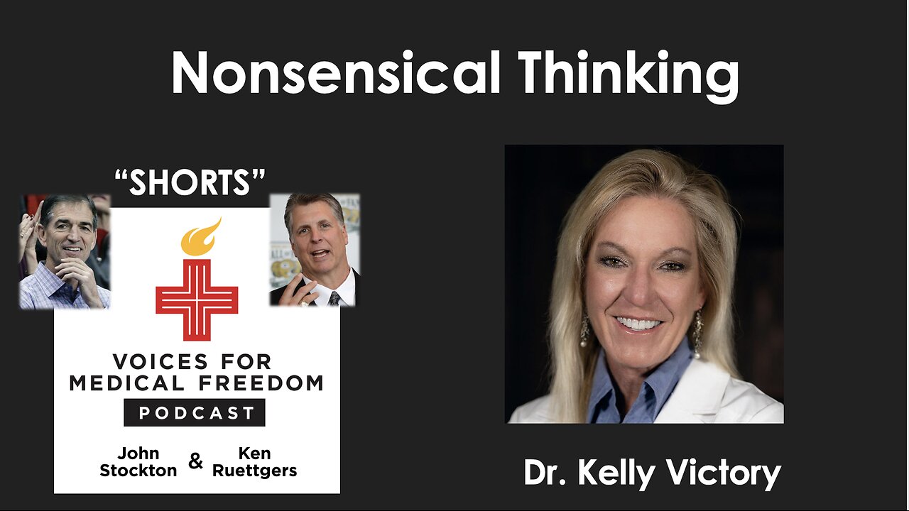 V-Shorts with Dr. Kelly Victory: Nonsensical Thinking