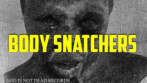 Body Snatchers