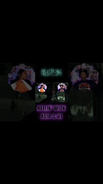 Seven - Premieres 10/4 at 7 pm CST #shorts #movieshorts | Asia and BJ