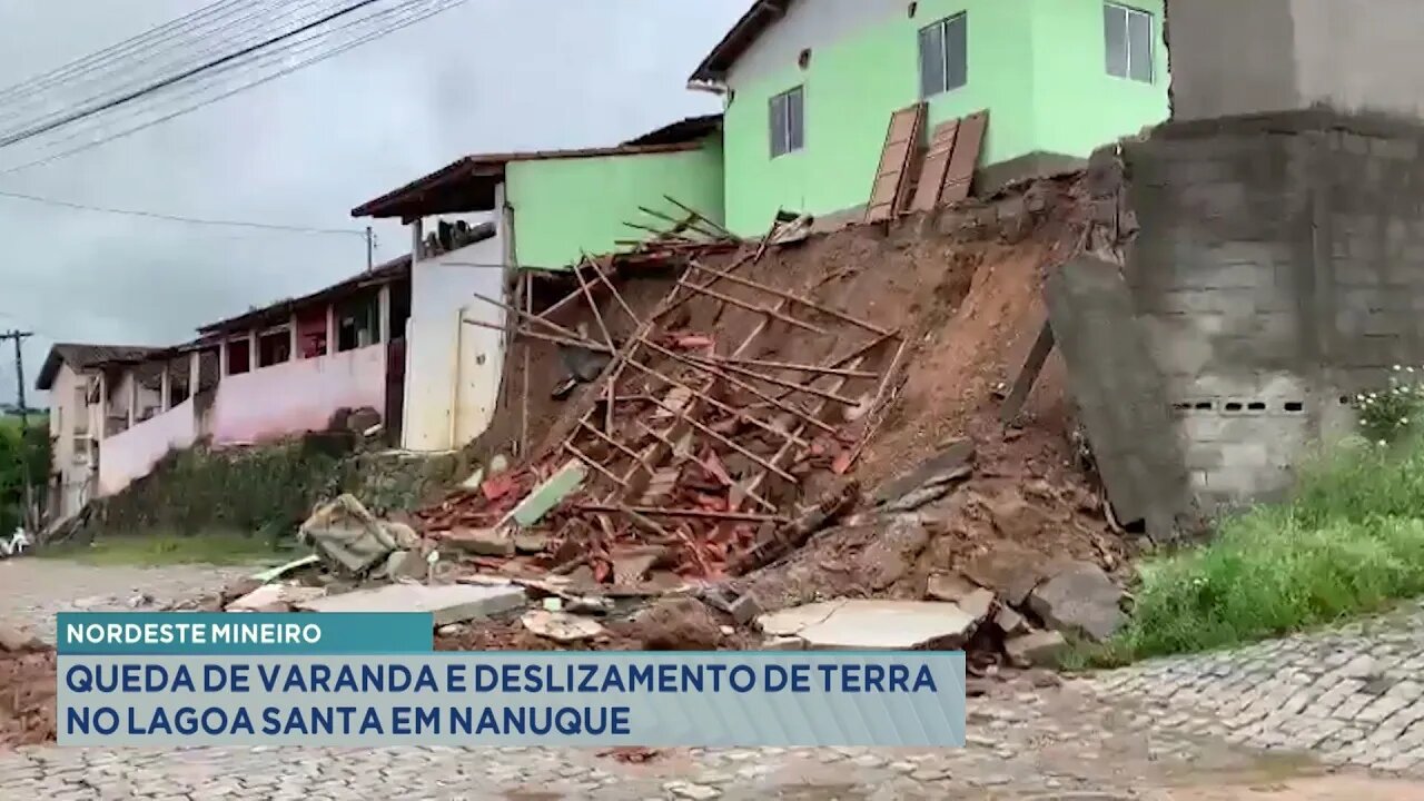 Nordeste Mineiro: Queda de Varanda e Deslizamento de Terra no Lagoa Santa em Nanuque.