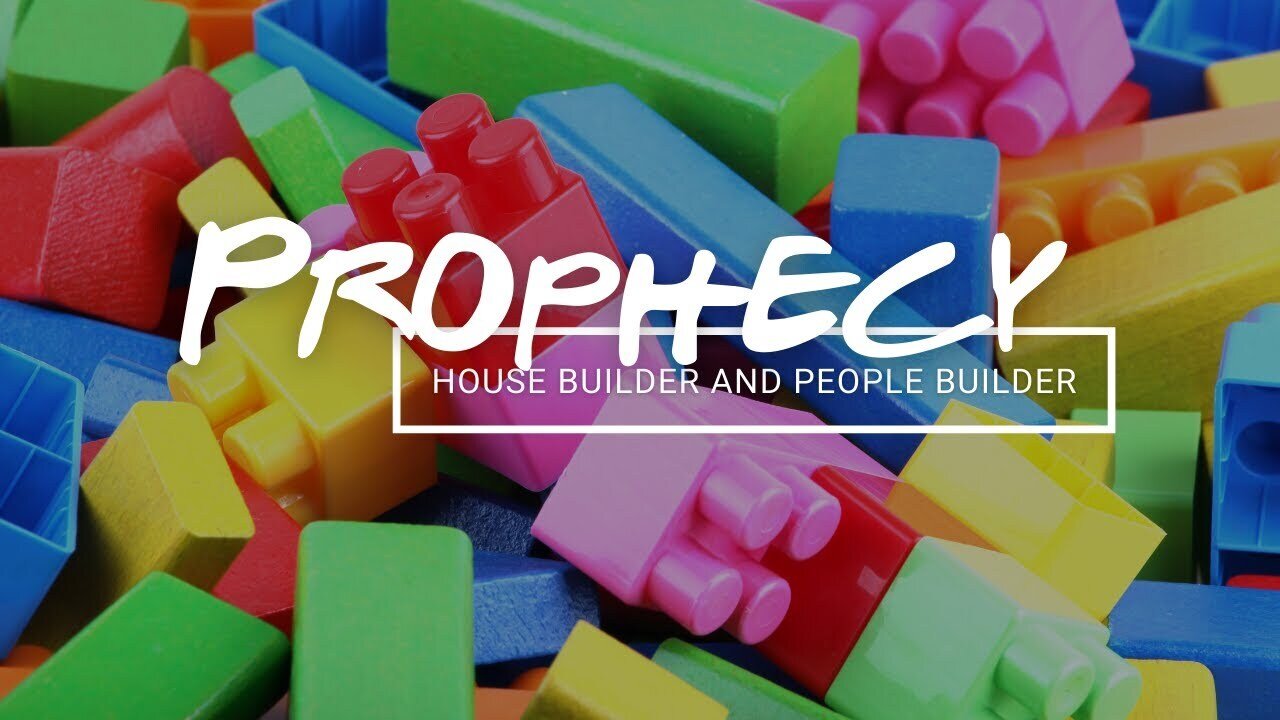 Prophecy: House Builder and People Builder | Radiant Revival