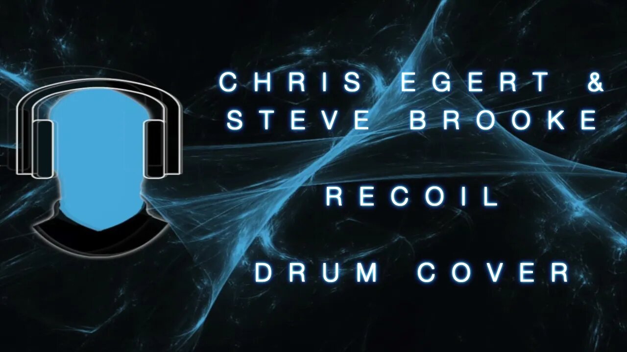 Chris Egert Recoil Drum Cover