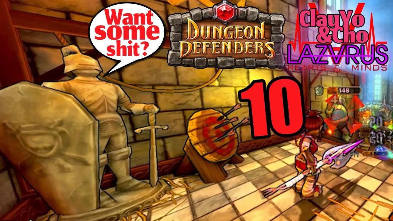 Give Each Other Shit - Dungeon Defenders 2 -EP10- ClayYo & Cho -528- Season 5