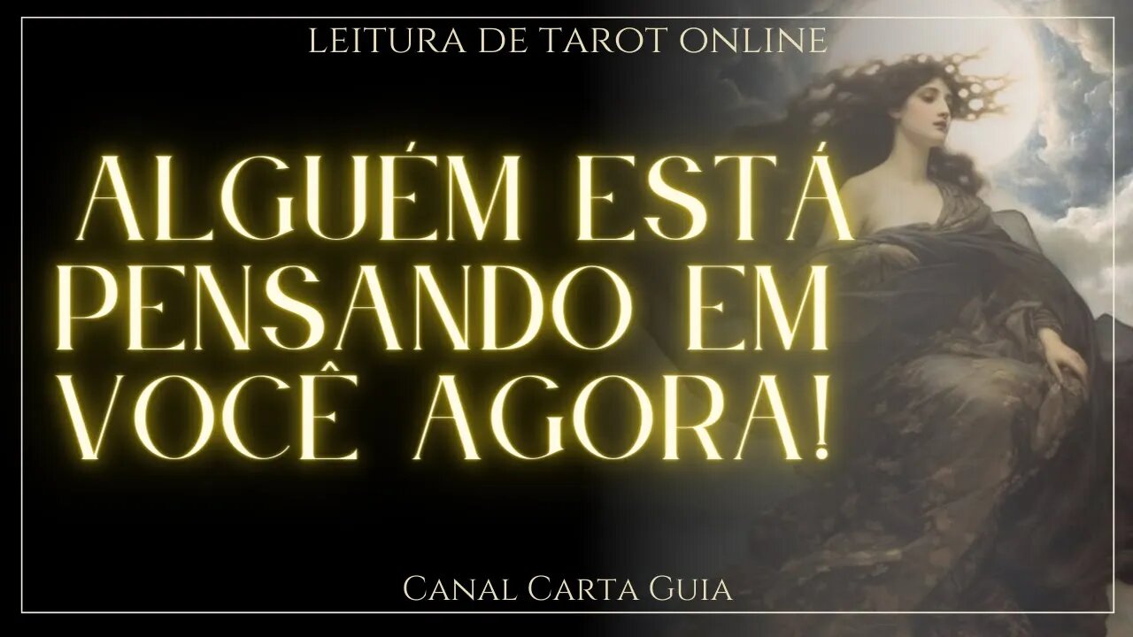 🤔 QUEM ESTÁ PENSANDO EM VOCÊ AGORA E O QUE? 🌟 LEITURA DE TAROT ONLINE