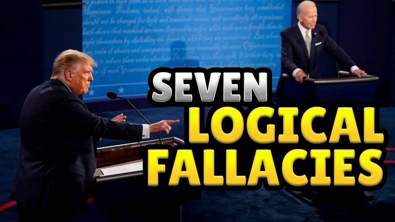 7 Logical Fallacies and How To Spot Them - Episode 01