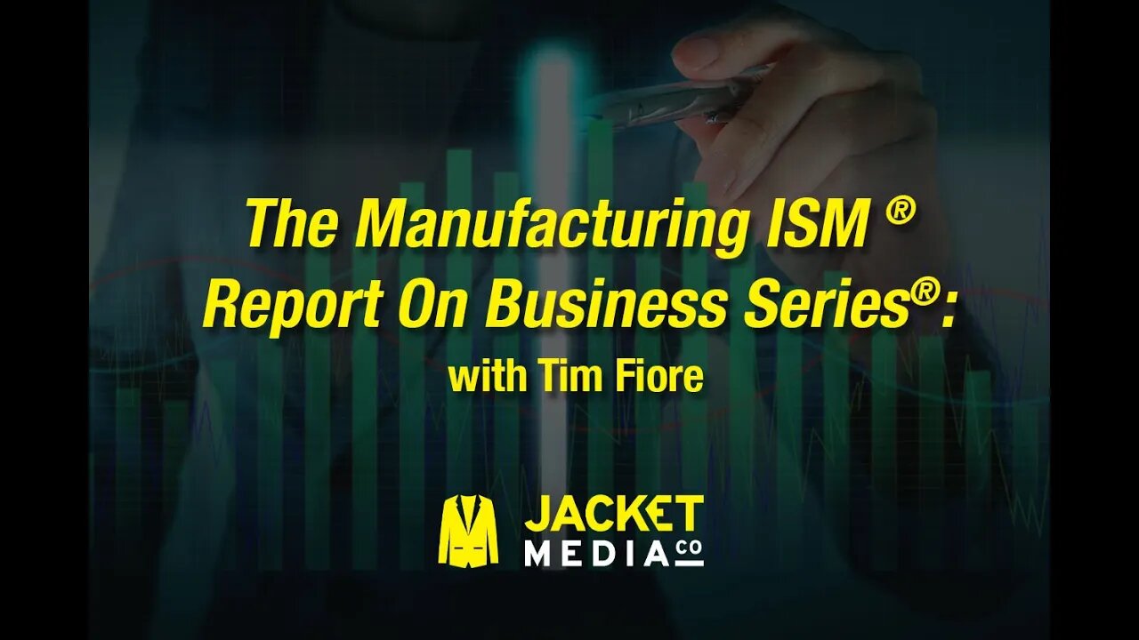 The Institute For Supply Management's Manufacturing Report On Business