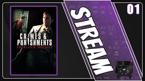 Sherlock Holmes: Crimes & Punishments Stream [01]