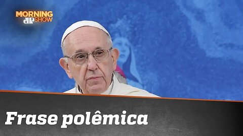 Frase do Papa Francisco sobre homossexualidade causa polêmica