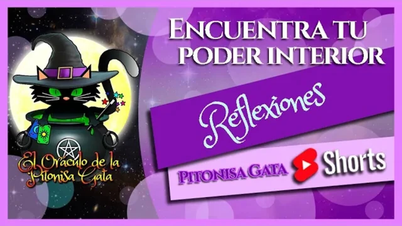 🌸Encuentra TU PODER INTERIOR🌸Reflexiones 😺Pitonisa Gata SHORTS🧙‍♂️