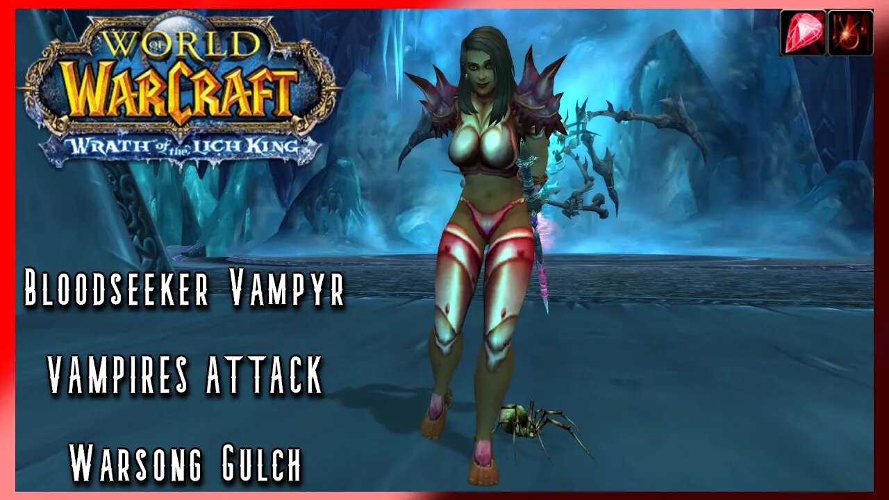 WoW WotLK Classic PvP: The Vampyrs are rising! (Bloodseeker Vampyr) Level 80 PvP - SPP