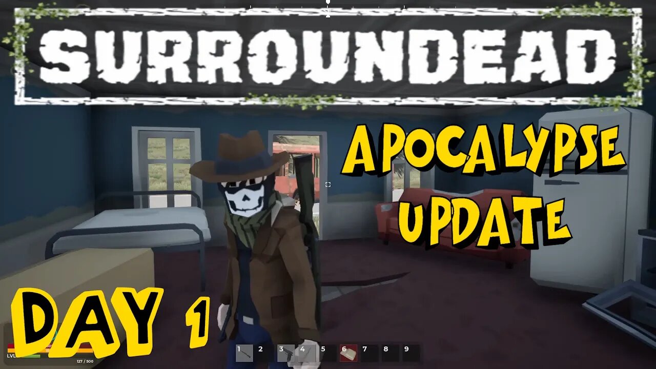 Surroundead - Taking on Elwood Day 1 - Apocalypse Update 1.4.0 - Playthrough - Ep 1