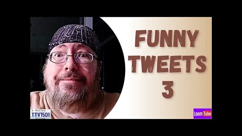 FUNNY TWEETS 3 - 013122 TTV1501