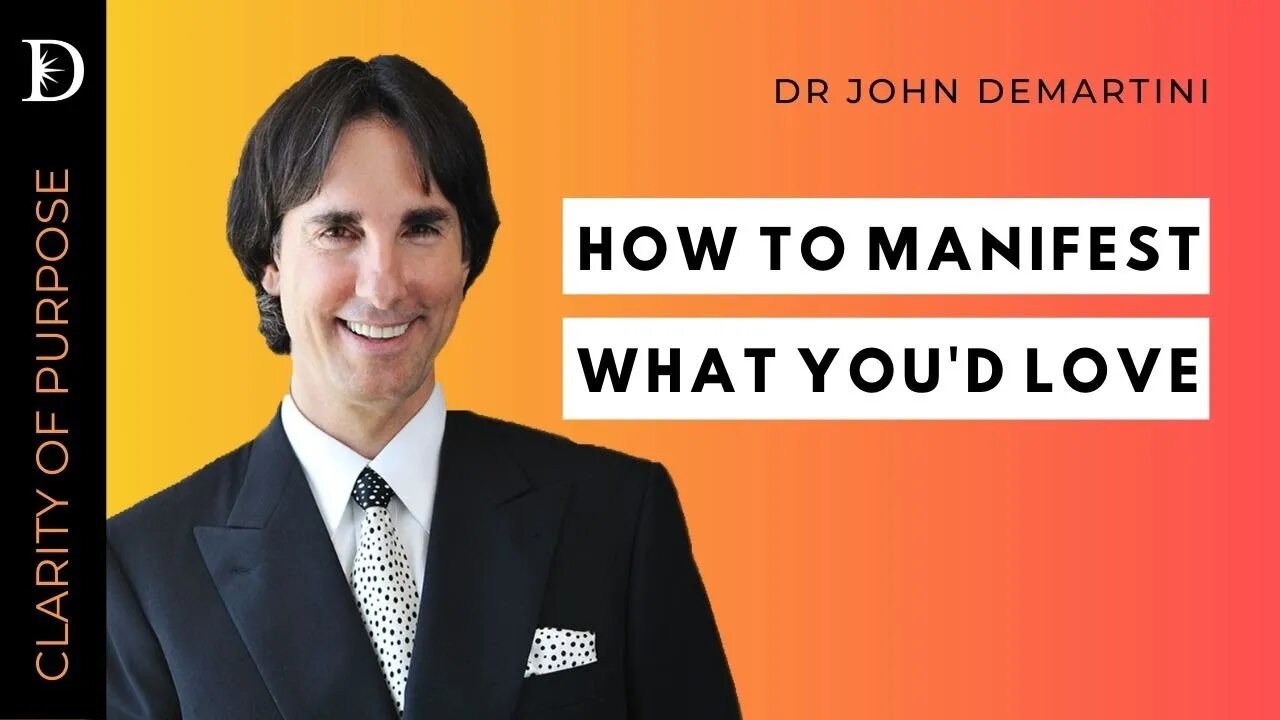 🔴 13 Step Manifestation Formula Behind The Law of Attraction | Dr John Demartini