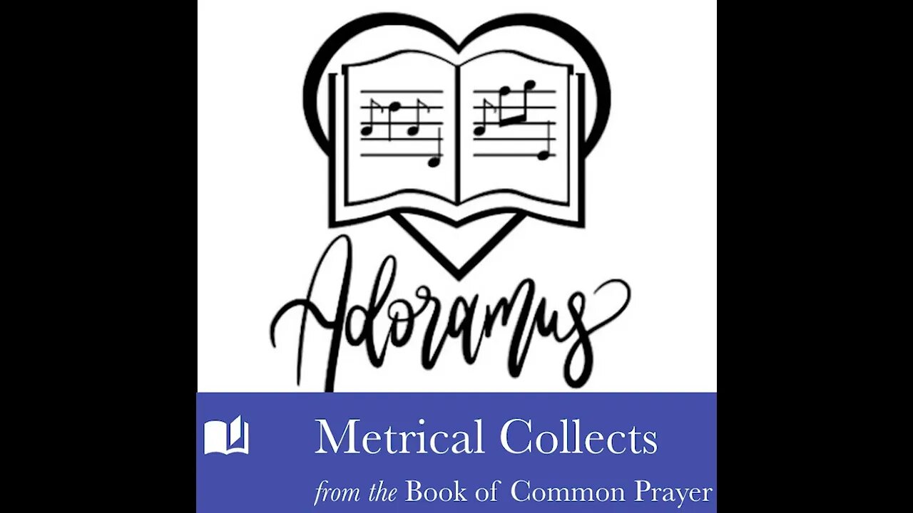 Metrical Collects - Magnificat - Adoramus Wheaton