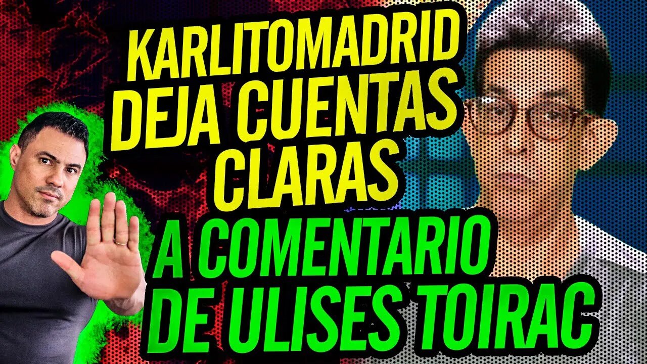 👀 Karlitomadrid deja cuentas claras a comentario de Ulises Toirac 💪