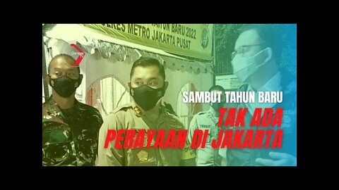 TIDAK ADA PERAYAAN MENYAMBUT TAHUN BARU DI JAKARTA