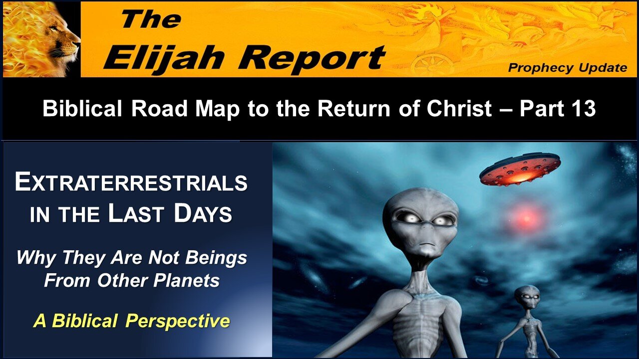 01/13/24 TER Extraterrestrials in the Last Days, Why They Are Not Beings From Other Planets - Pt 13