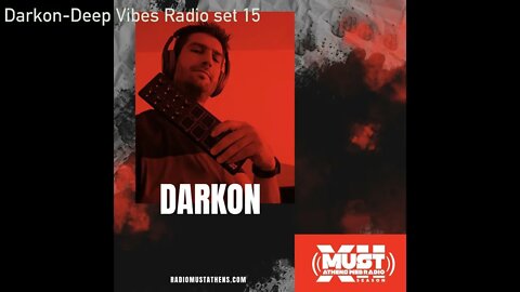 Darkon-Deep Vibes Radio set 15