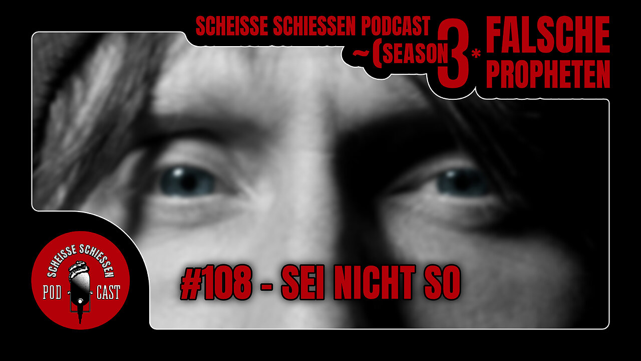 Scheisse Schiessen Podcast #108 - Sei nicht so