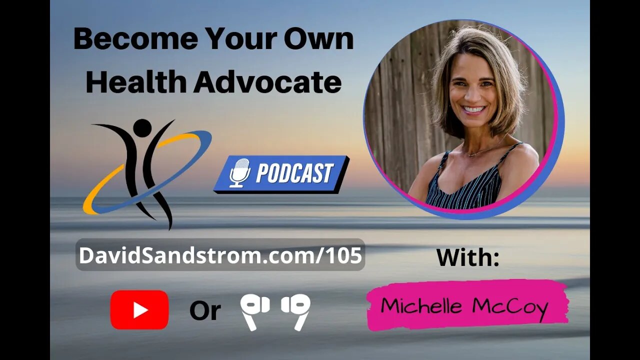 Why You Need a Health Advocate w/Michelle McCoy