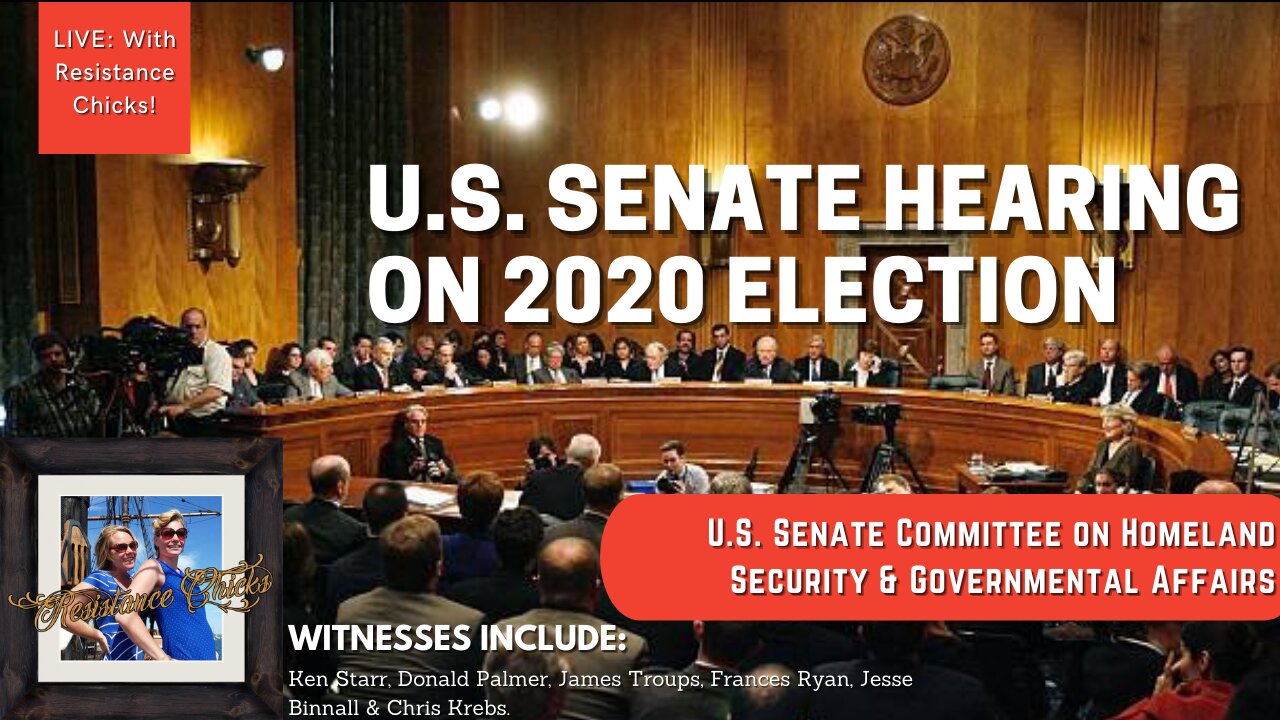 U.S. Senate Hearing On 2020 Election: Homeland Security & Governmental Affairs Committee