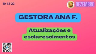 GESTORA ANA F. Atualizações e Esclarescimentos