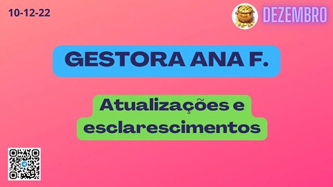 GESTORA ANA F. Atualizações e Esclarescimentos