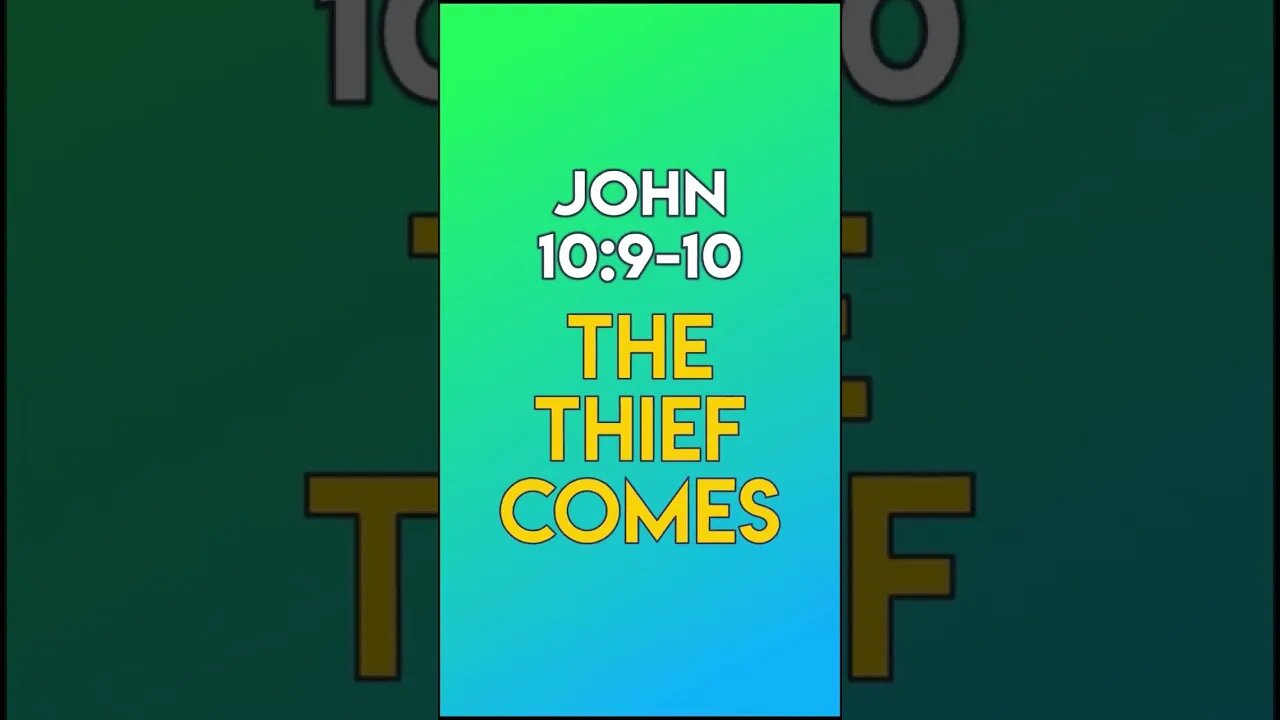 The Thief Comes - John 10:9-10
