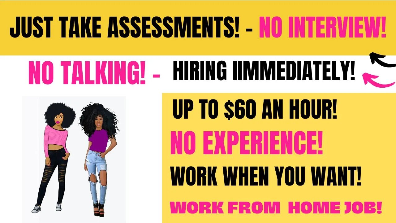 Just Take Assessments - No Interview Hiring Immediately Up To $60 An Hour Work From Home Job