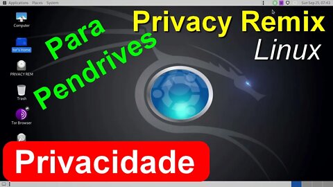 Privacy Remix linux - Para rodar no Pendrive. Voltado para privacidade na Internet.