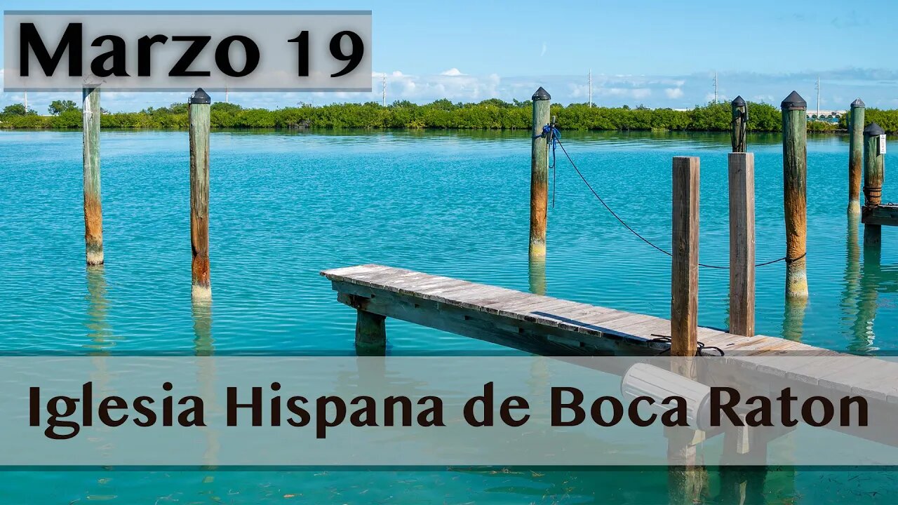 Servicio de Iglesia Hispana de Boca Raton 03/19/2023